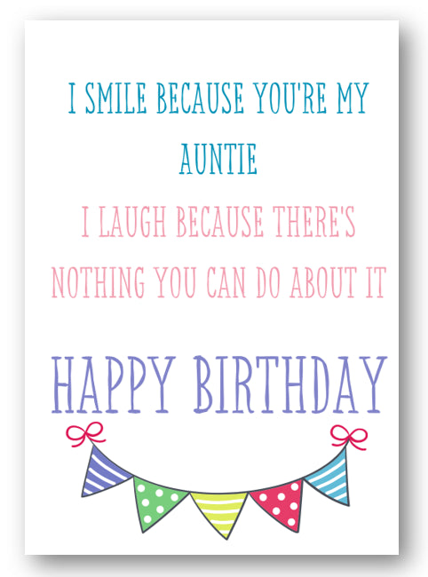 Second Ave Funny Smile Because You're My Auntie Joke Happy Birthday Card