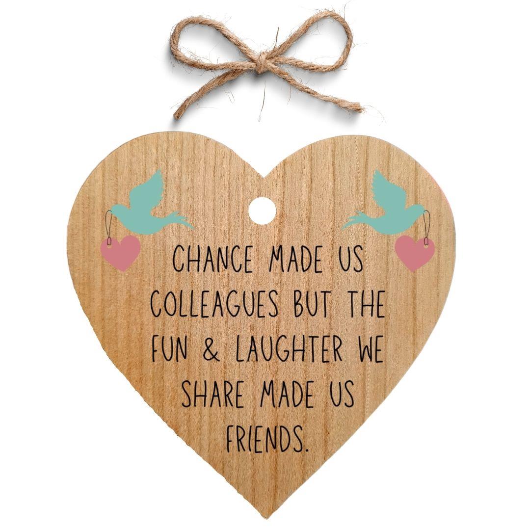 Second Ave Chance Made Us Colleagues Cherry Wood Hanging Friendship Heart Gift Plaque