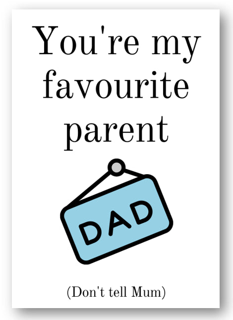 Second Ave Funny You're My Favourite Parent Dad Birthday Father's Day Card