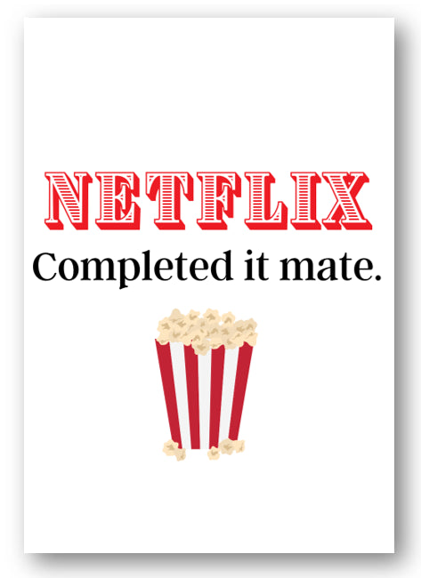 Second Ave Funny Netflix Completed It Mate Happy Birthday Card