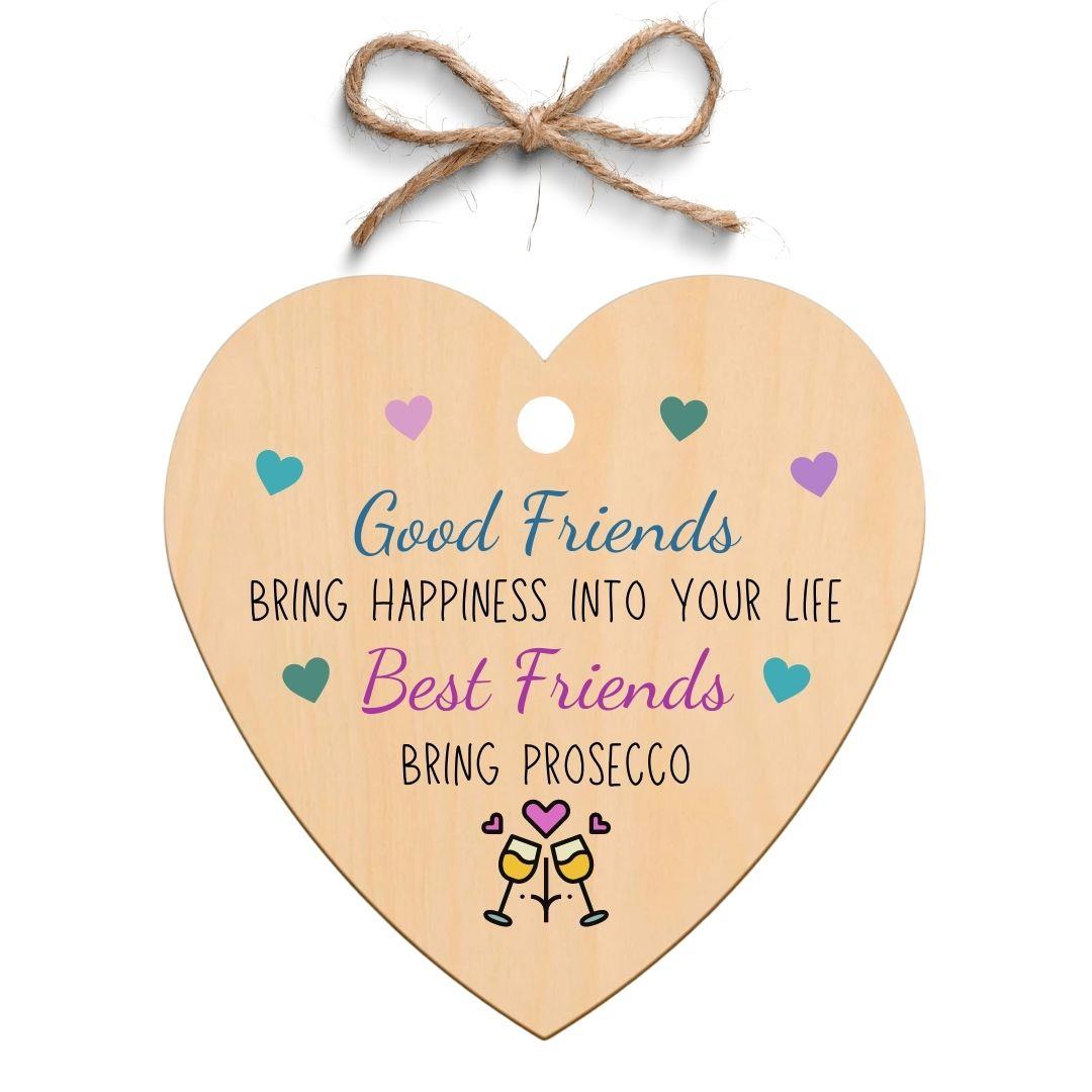 Second Ave Best friends Bring Prosecco Wooden Hanging Friendship Heart Gift Plaque