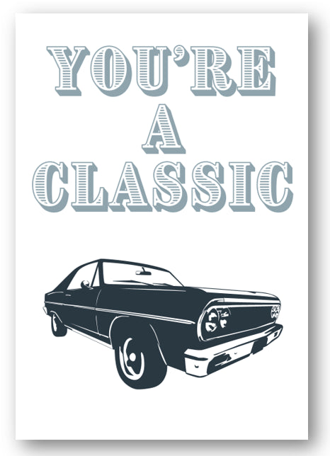 Second Ave Cute/Funny You're A Classic Birthday Father's Day Card