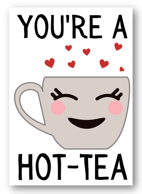 Second Ave Cute Funny You're A Hot-Tea Pun Birthday Valentine Card For Him/Her