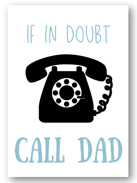 Second Ave Cute/Funny If In Doubt Call Dad Birthday Father's Day Card