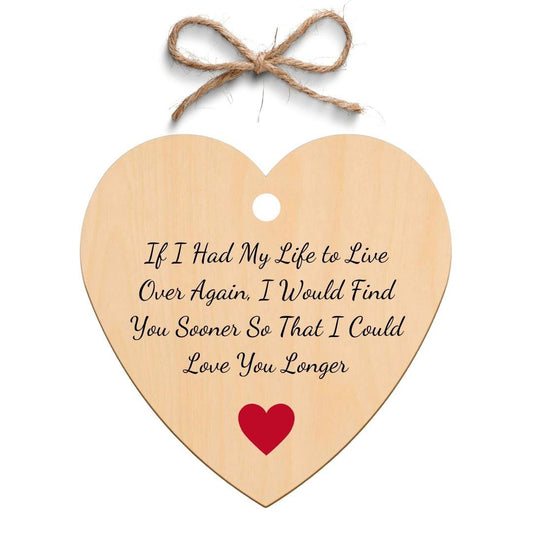 Second Ave If I Had My Life Over Wooden Hanging Friendship Heart Gift Plaque