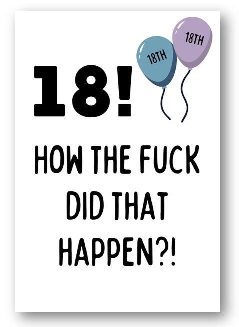 Second Ave Funny Rude 18th How Did That Happen Joke Happy Birthday Card