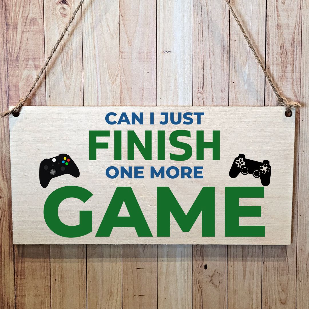 Second Ave Funny Gamer Gaming Can I Just Finish One More Game Wooden Hanging Gift Rectangle Sign Plaque