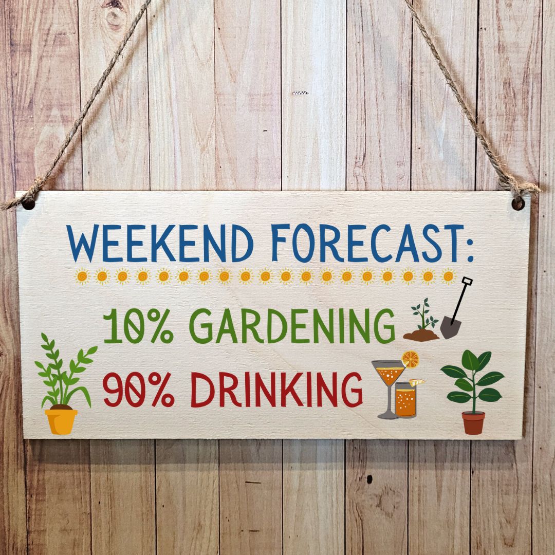 Second Ave Funny Weekend Forecast Drinking Gardening Wooden Hanging Gift Friendship Rectangle Sign Plaque