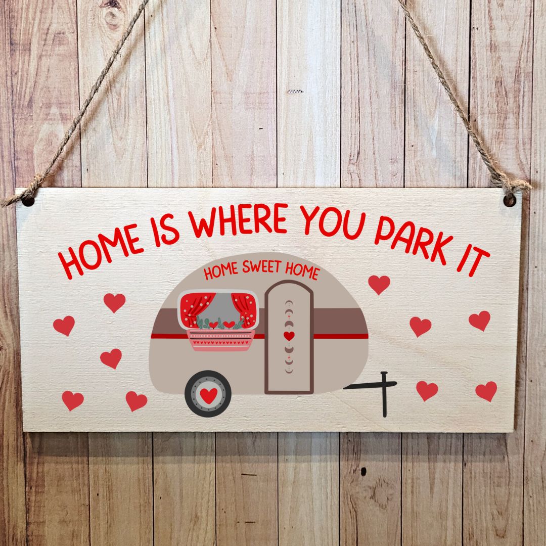 Second Ave Funny Joke Home Is Where You Park It Caravan Wooden Hanging Gift Friendship Rectangle Sign Plaque