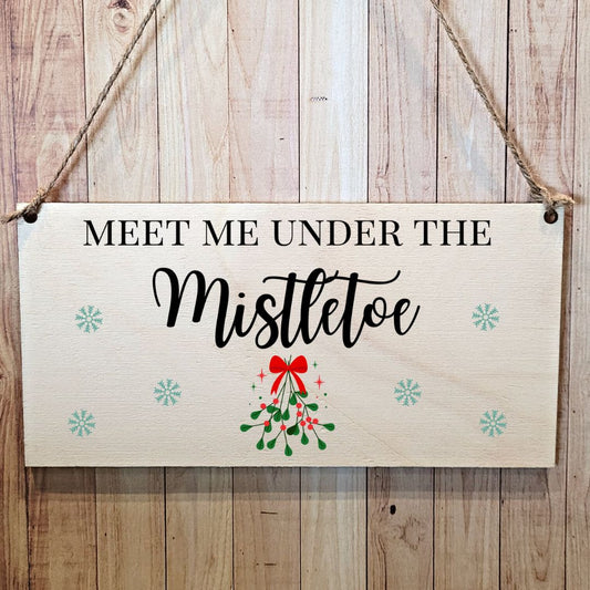 Second Ave Meet Me Under The Mistletoe Wooden Hanging Gift Rectangle Christmas Xmas Decoration Sign Plaque