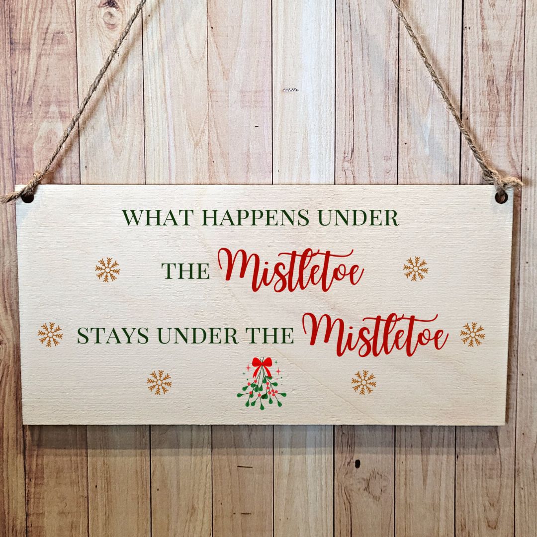 Second Ave What Happens Under The Mistletoe Wooden Hanging Gift Rectangle Christmas Xmas Decoration Sign Plaque