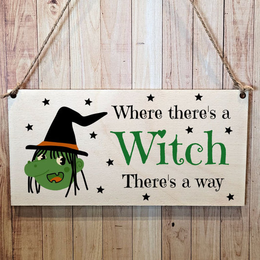 Second Ave Funny Where There's a Witch Wooden Hanging Gift Rectangle Halloween Sign Plaque