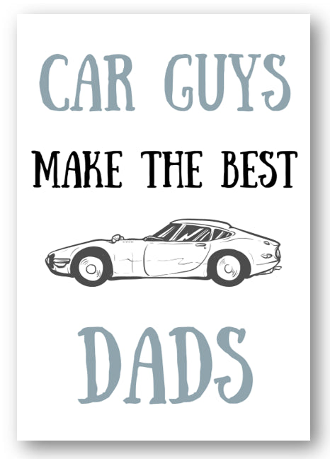 Second Ave Cute/Funny Car Guys Make The Best Dads Birthday Father's Day Card