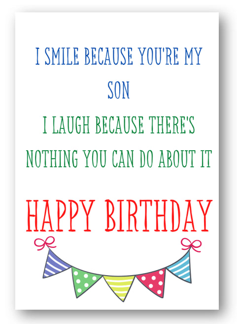 Second Ave Funny Smile Because You're My Son Joke Happy Birthday Card