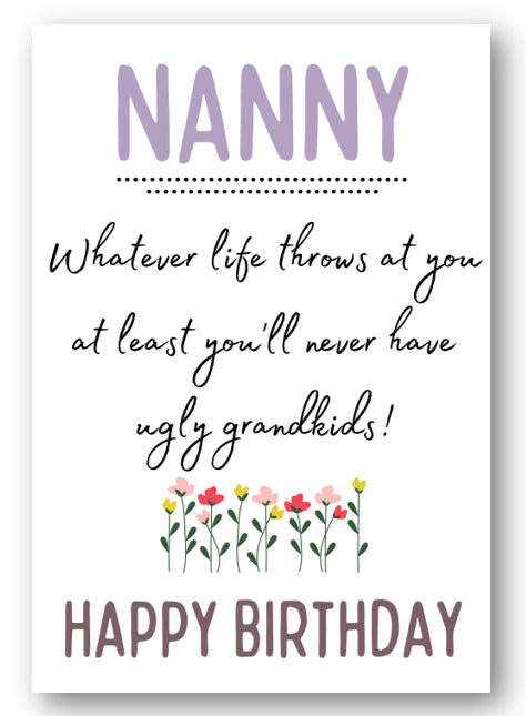 Second Ave Funny Nanny Never Have Ugly Grandkids Joke Happy Birthday Card