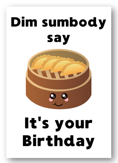 Second Ave Funny Dim Sumbody Say Pun Joke Happy Birthday Card