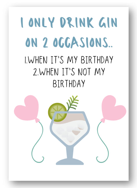 Second Ave Funny Drink Gin On 2 Occasions Joke Happy Birthday Card