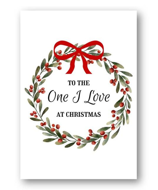 Second Ave To The One I Love Wreath Christmas Xmas Holiday Festive Greetings Card