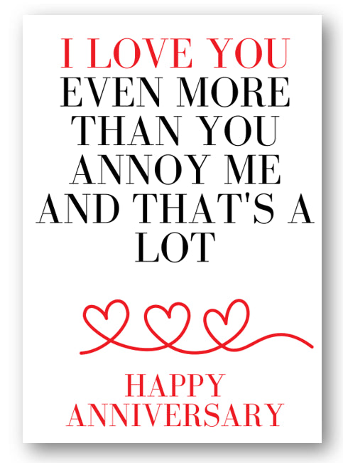 Second Ave Funny I Love You More Than You Annoy Me Anniversary Card For Him/Her