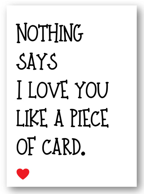 Second Ave Funny Nothing Says I Love You Like A Piece Of Card Birthday Day Card