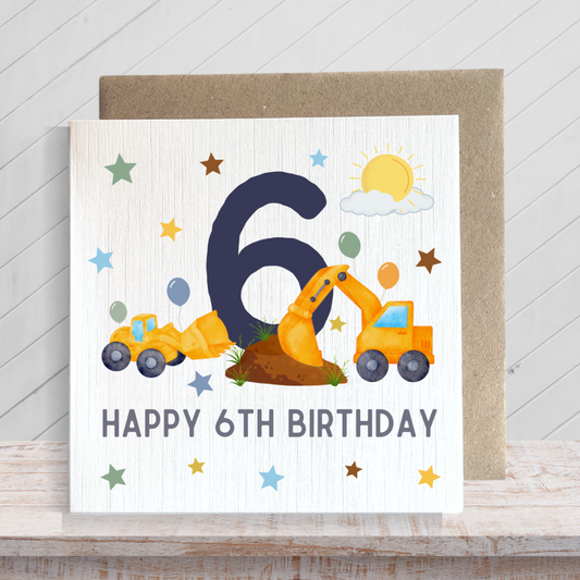 Second Ave 6th Birthday Age 6 Children's Kids Baby Digger Square Card For Boy or Girl Birthday